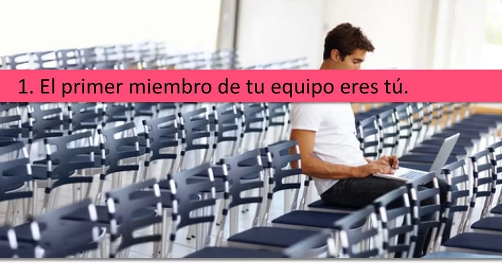 el primer miembro del equipo eres tu